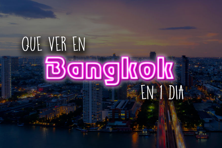 Bangkok en un dia